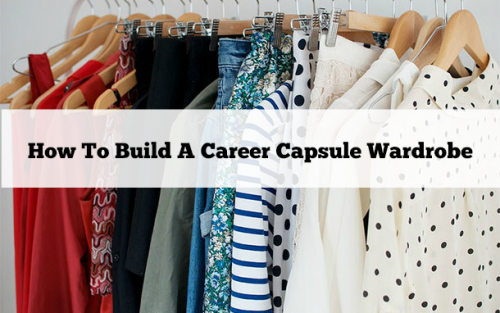 Build Career Capsule Wardrobe